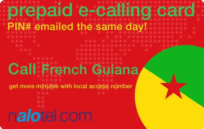 Nalotel French guiana calling card for affordable international calls from USA and Canada